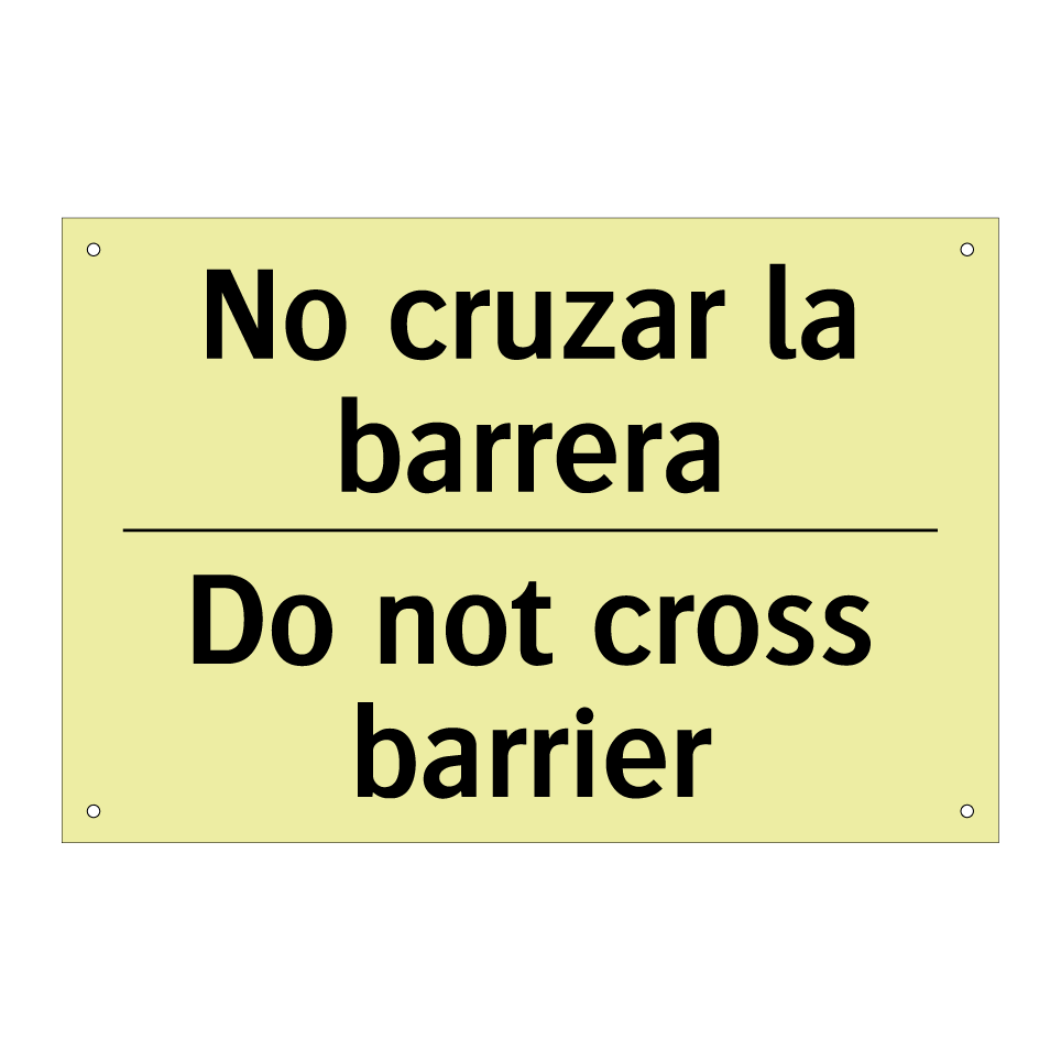 No cruzar la barrera - Do not cross barrier
