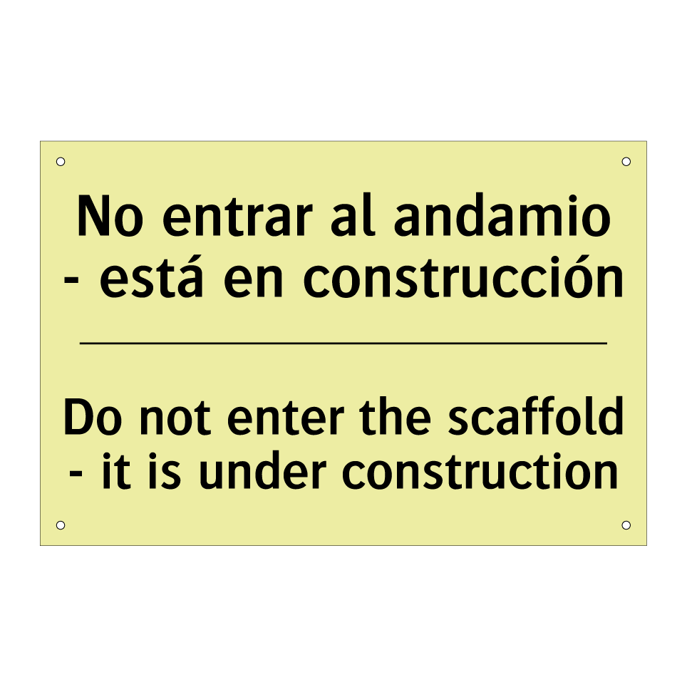 No entrar al andamio - está en construcción - Do not enter the scaffold - it is under construction