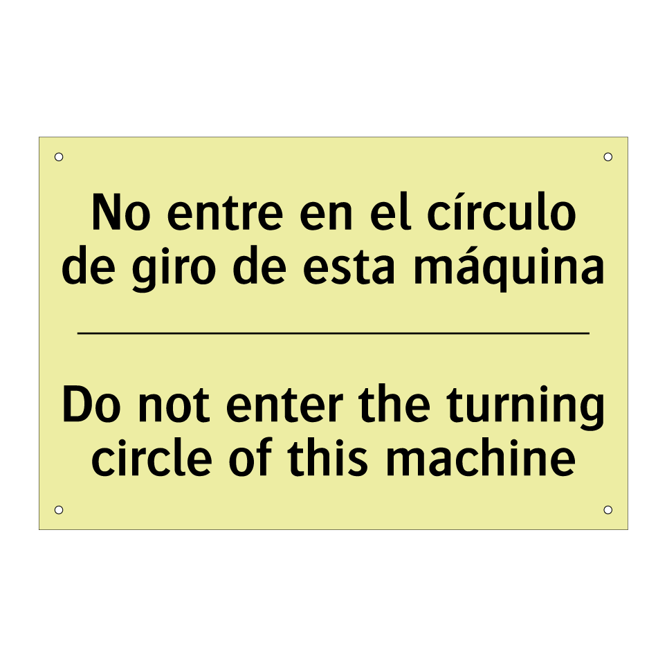 No entre en el círculo de giro de esta máquina - Do not enter the turning circle of this machine