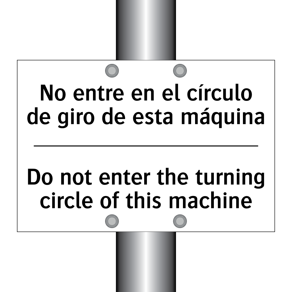 No entre en el círculo de giro de esta máquina - Do not enter the turning circle of this machine