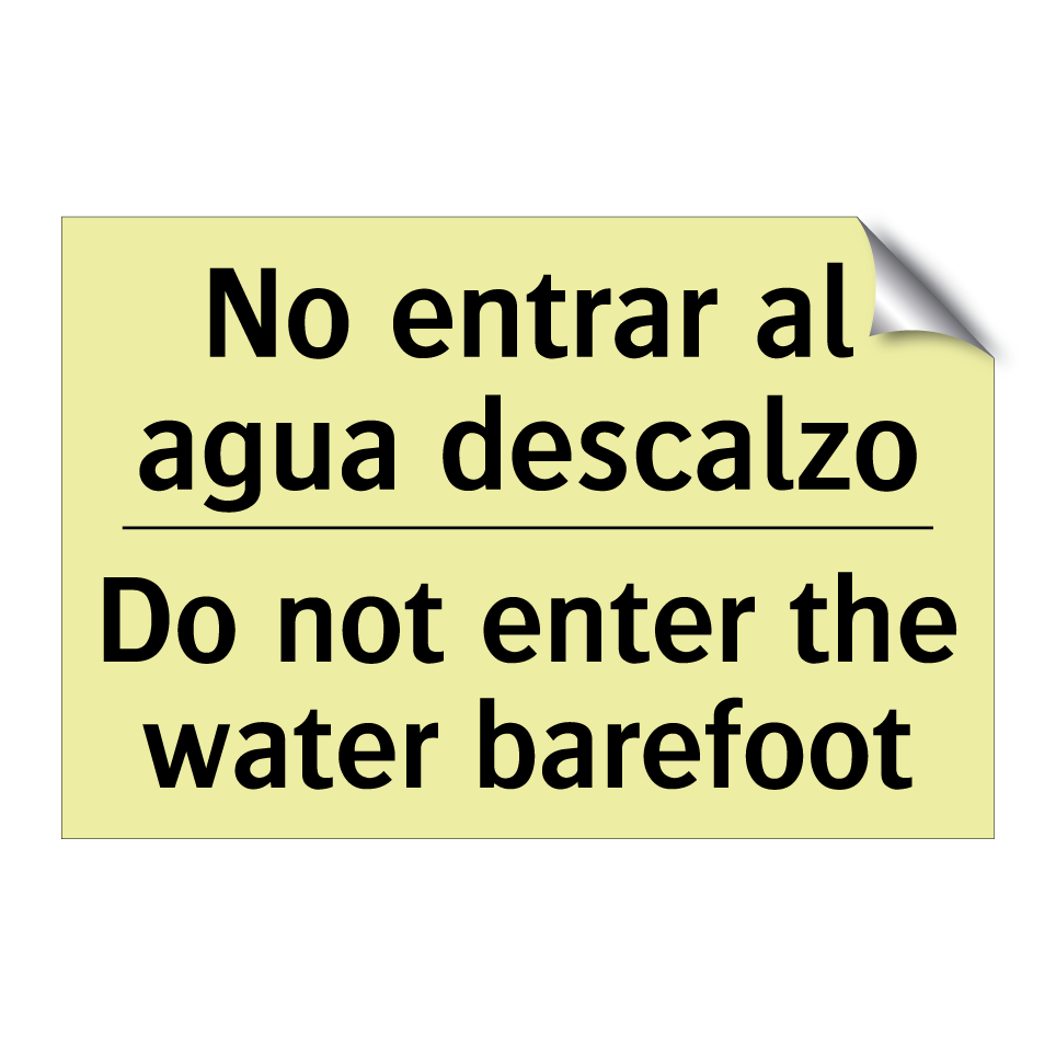 No entrar al agua descalzo - Do not enter the water barefoot
