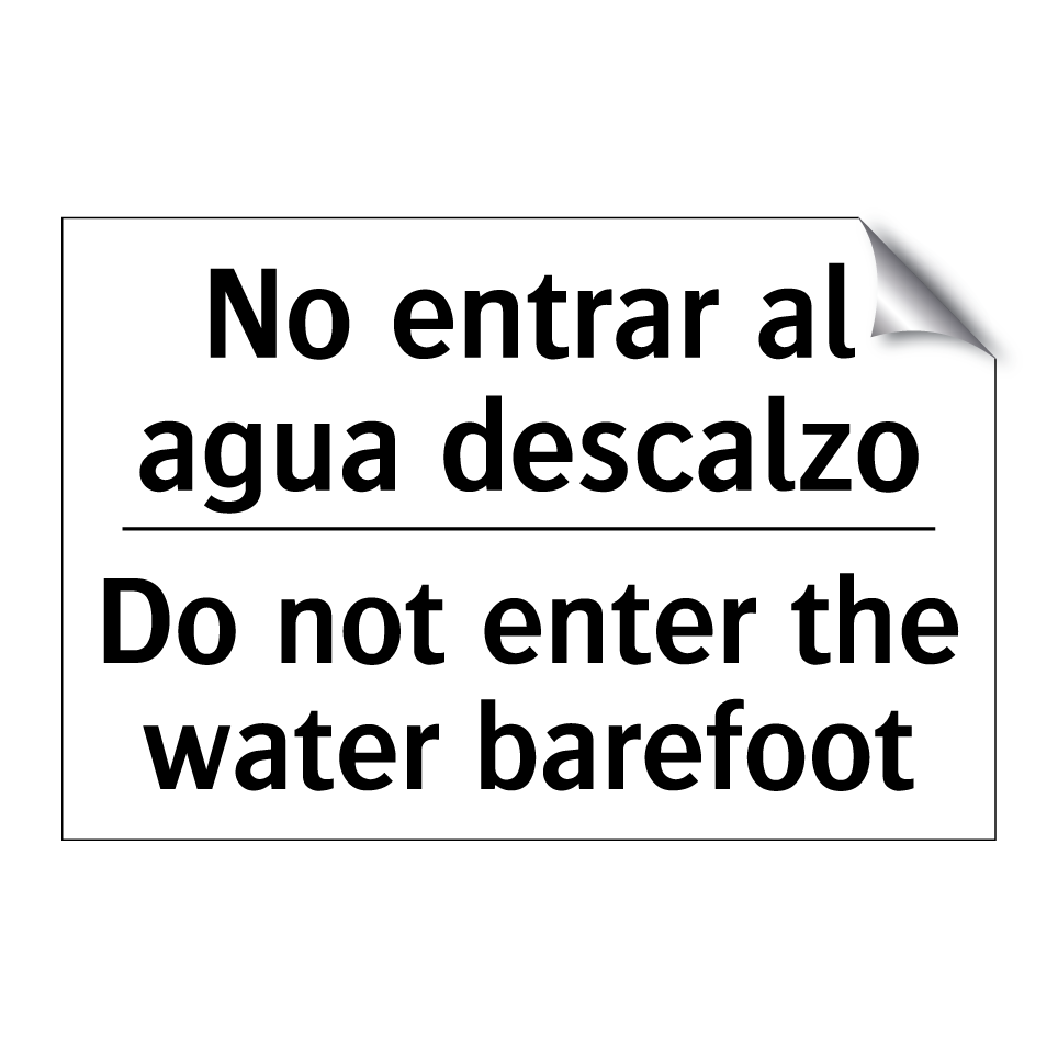 No entrar al agua descalzo - Do not enter the water barefoot
