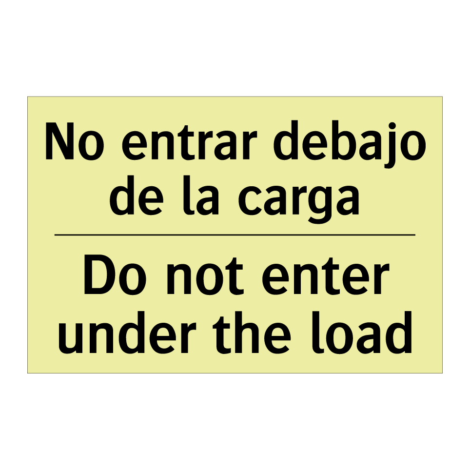 No entrar debajo de la carga - Do not enter under the load