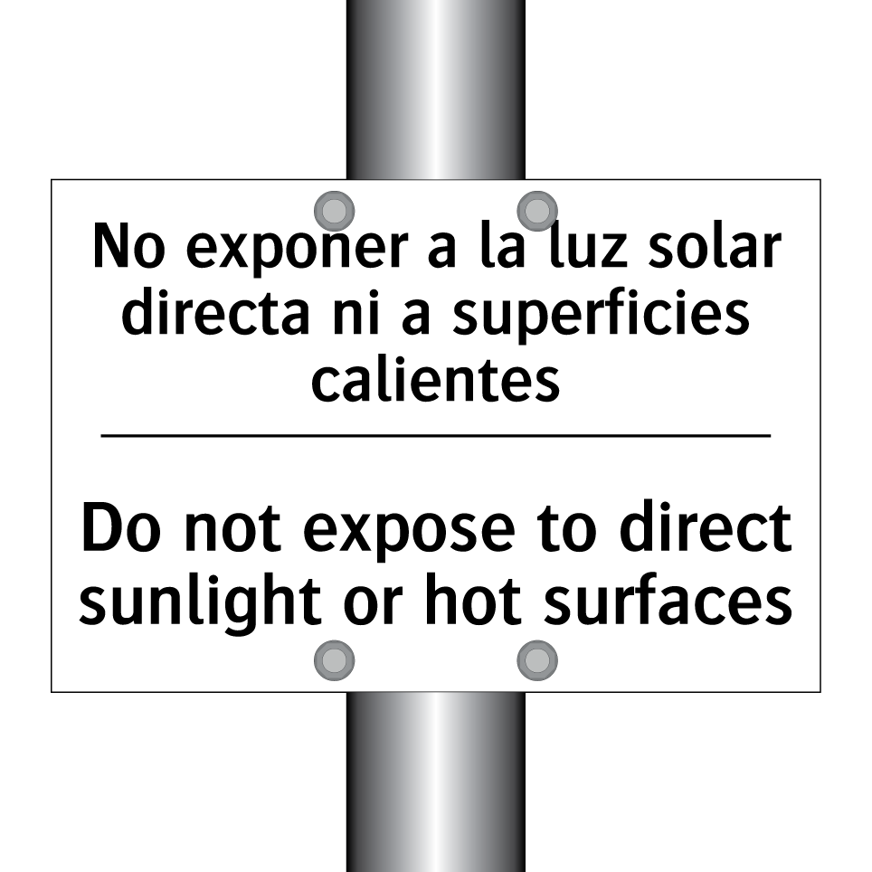 No exponer a la luz solar directa ni a superficies calientes - Do not expose to direct sunlight or hot surfaces