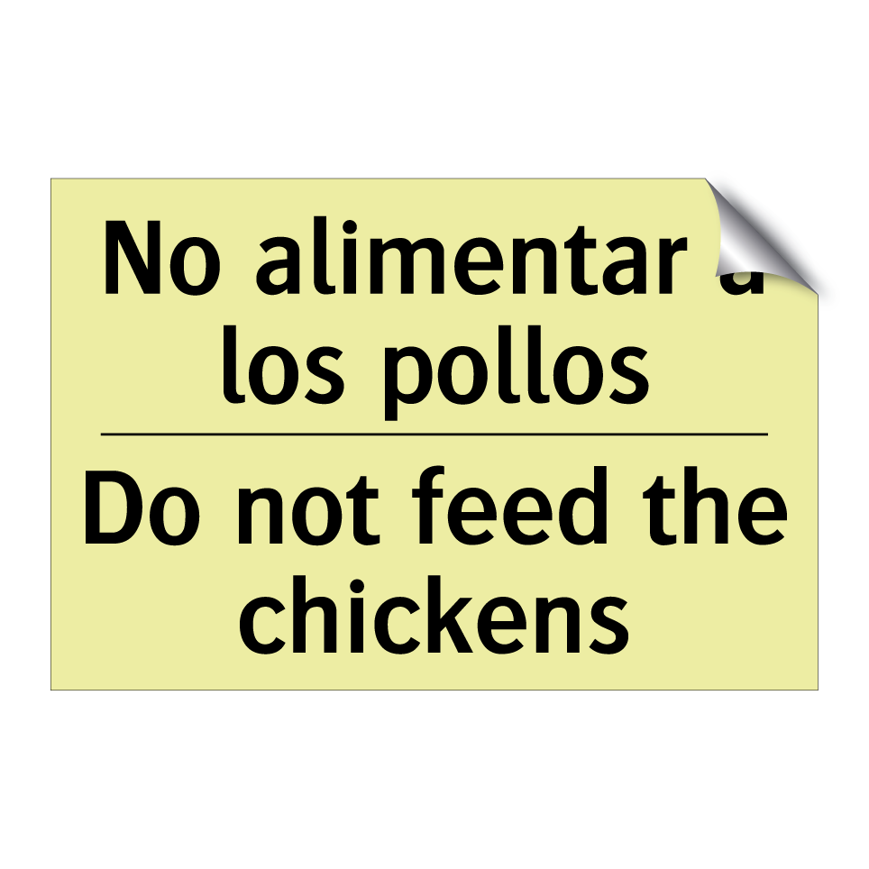 No alimentar a los pollos - Do not feed the chickens