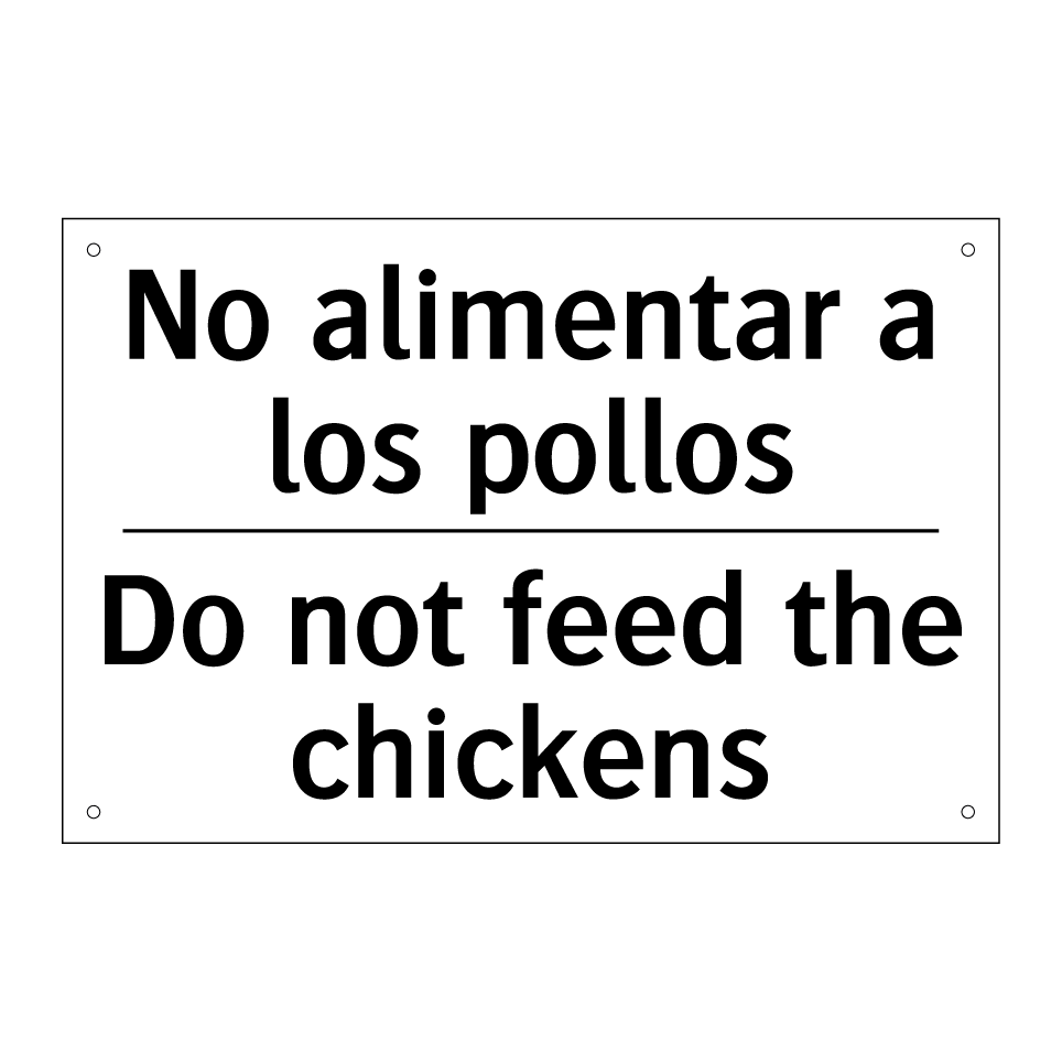 No alimentar a los pollos - Do not feed the chickens