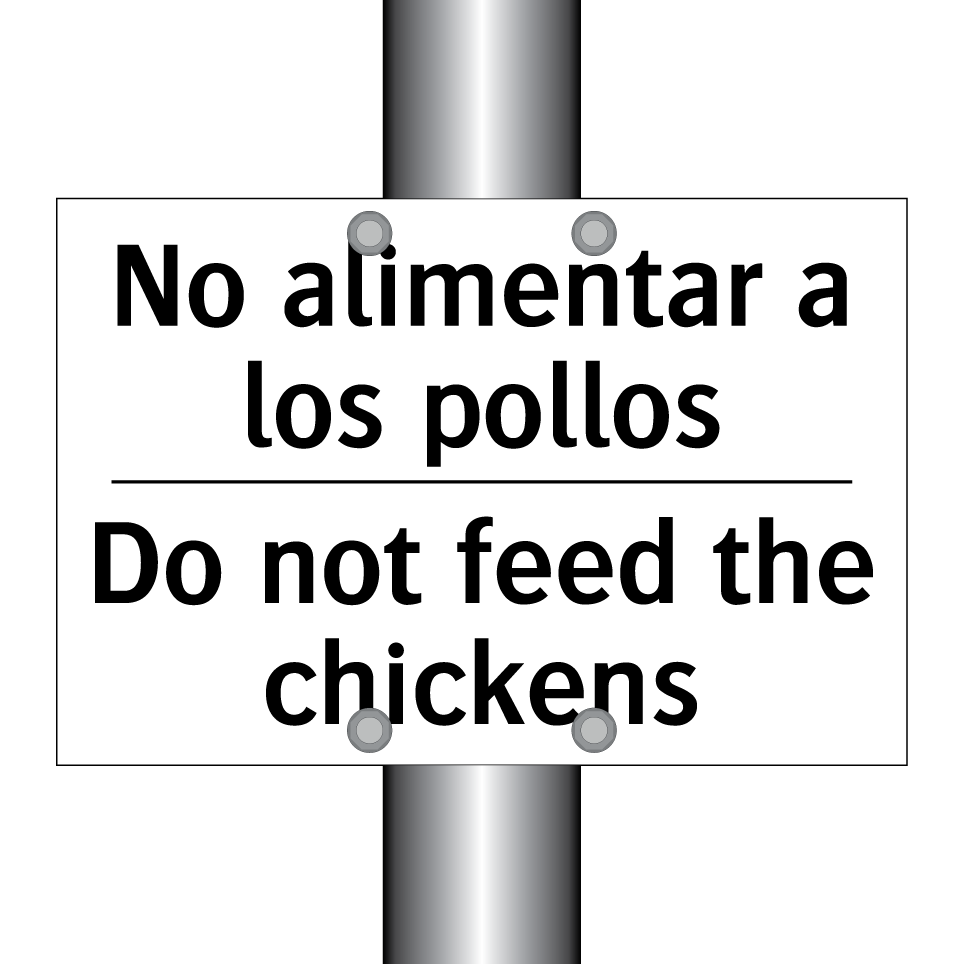 No alimentar a los pollos - Do not feed the chickens