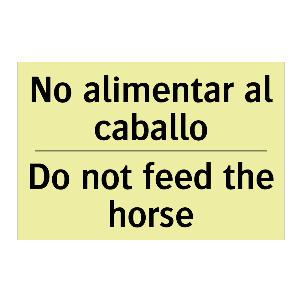 No alimentar al caballo - Do not feed the horse