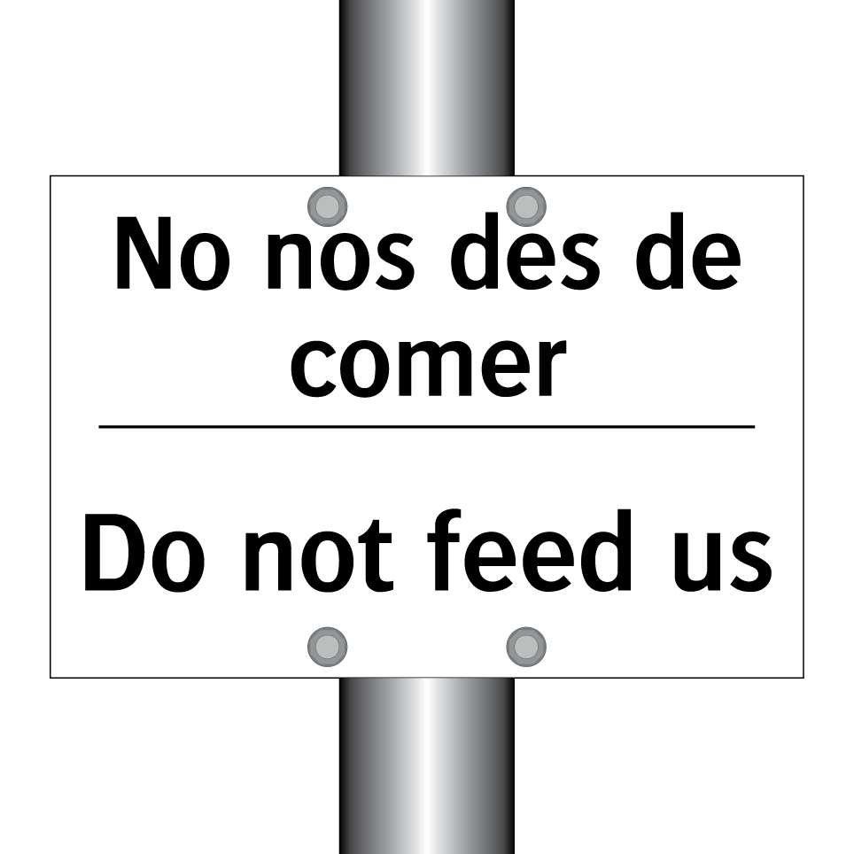 No nos des de comer - Do not feed us