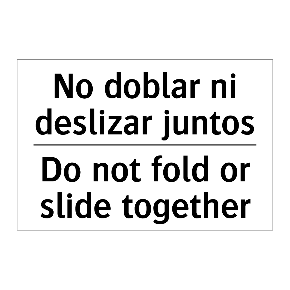 No doblar ni deslizar juntos - Do not fold or slide together