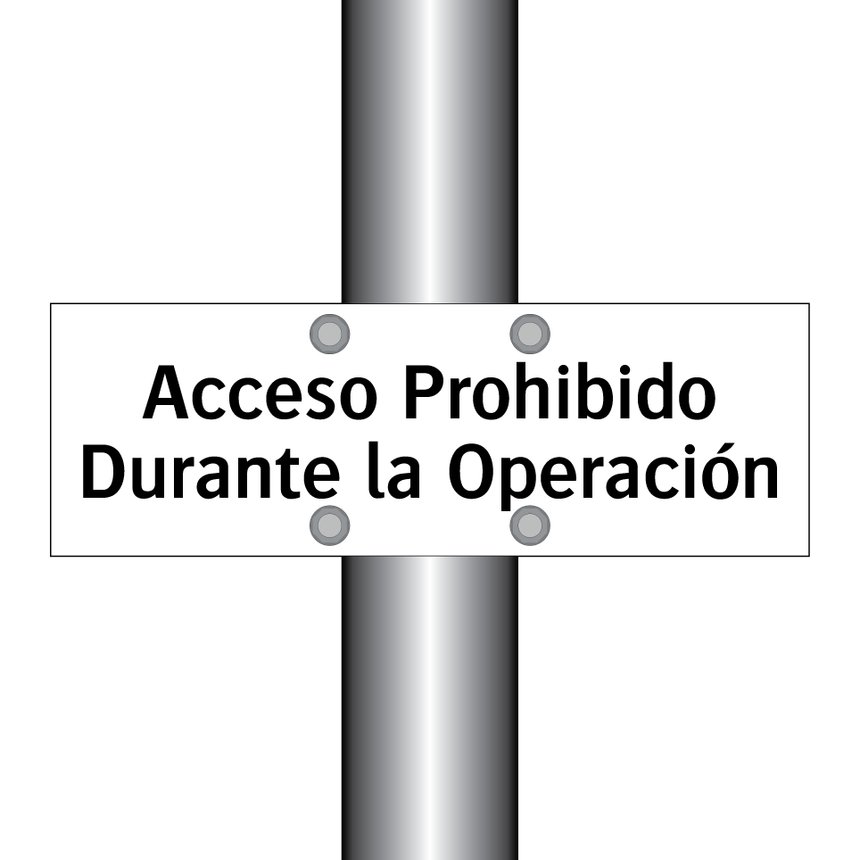 Acceso Prohibido Durante la Operación