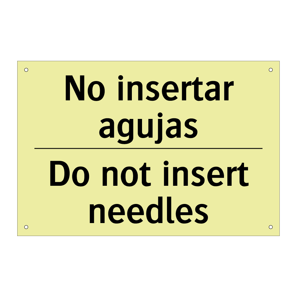 No insertar agujas - Do not insert needles