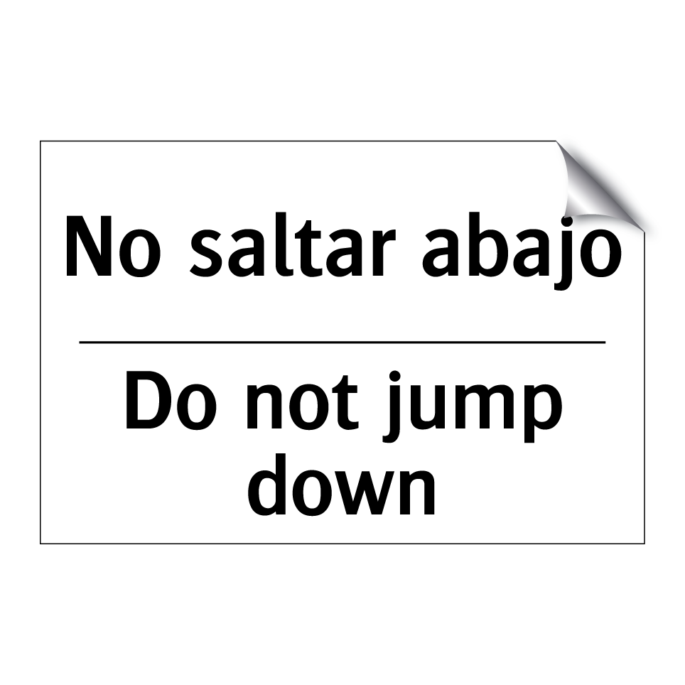 No saltar abajo - Do not jump down