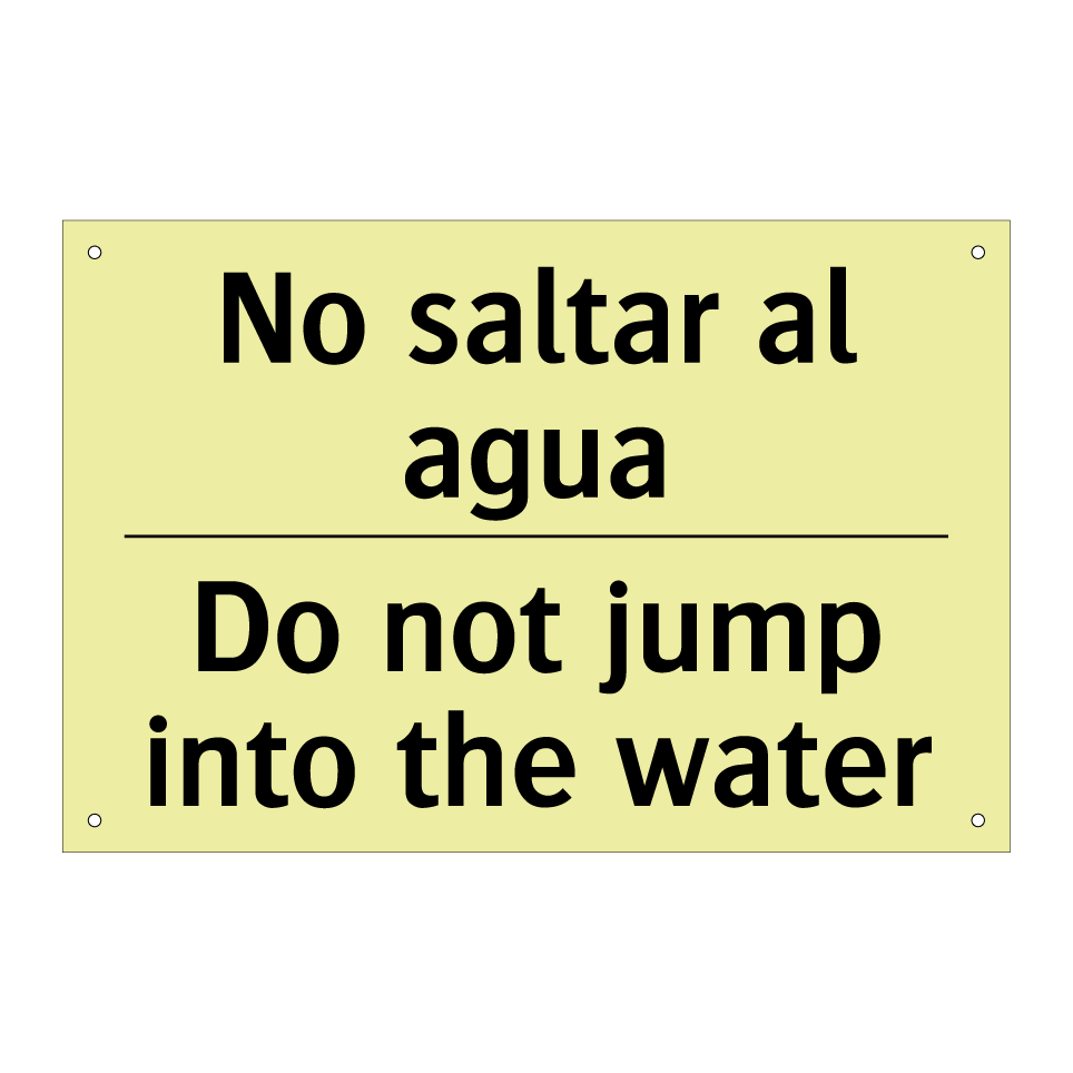 No saltar al agua - Do not jump into the water