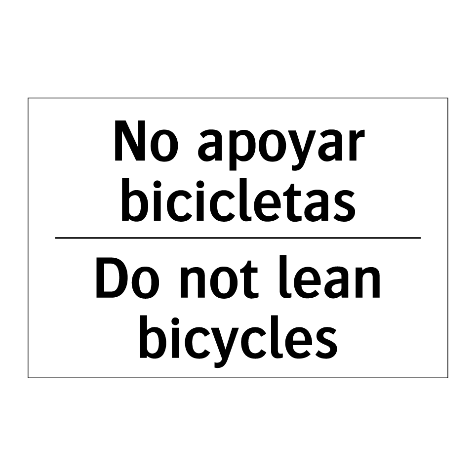 No apoyar bicicletas - Do not lean bicycles