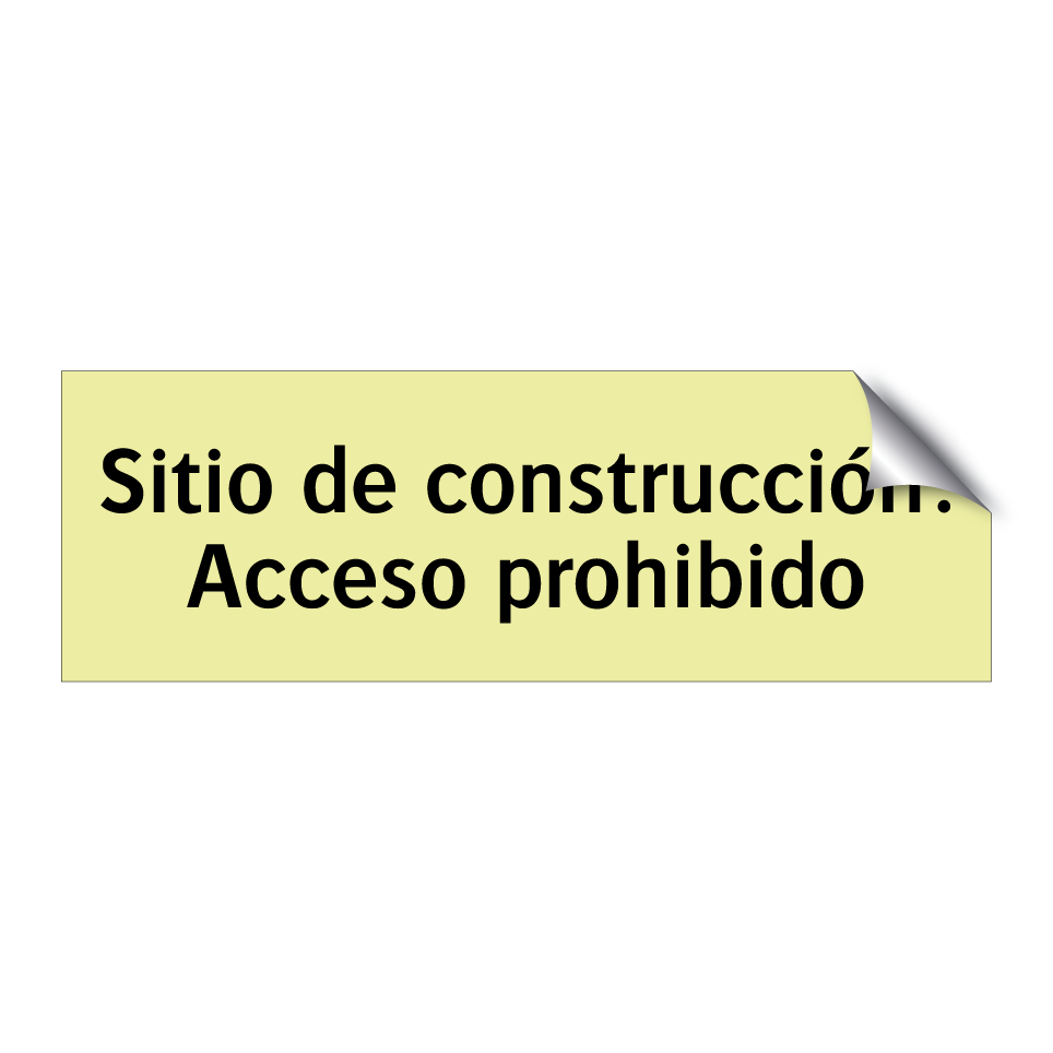 Sitio de construcción: Acceso prohibido