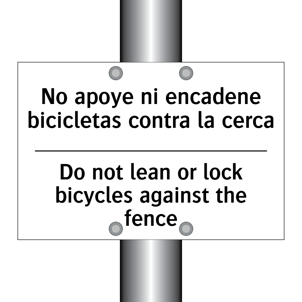 No apoye ni encadene bicicletas contra la cerca - Do not lean or lock bicycles against the fence