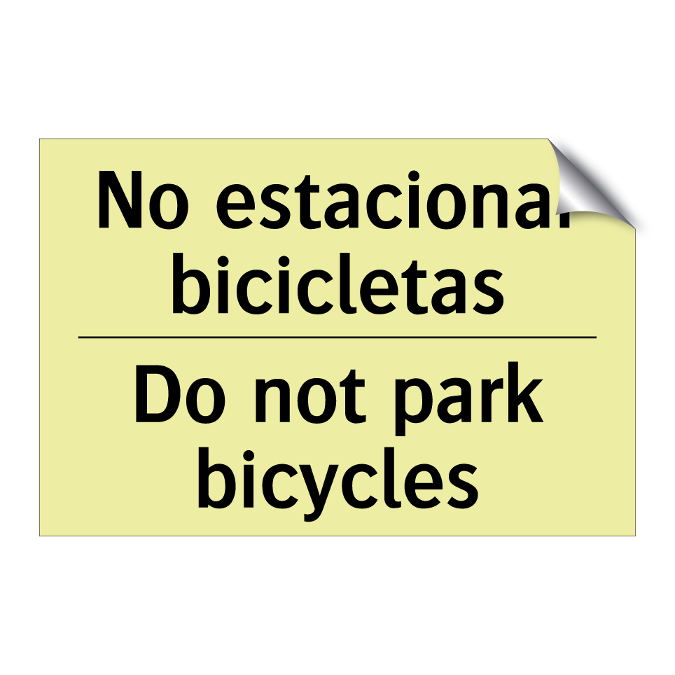 No estacionar bicicletas - Do not park bicycles