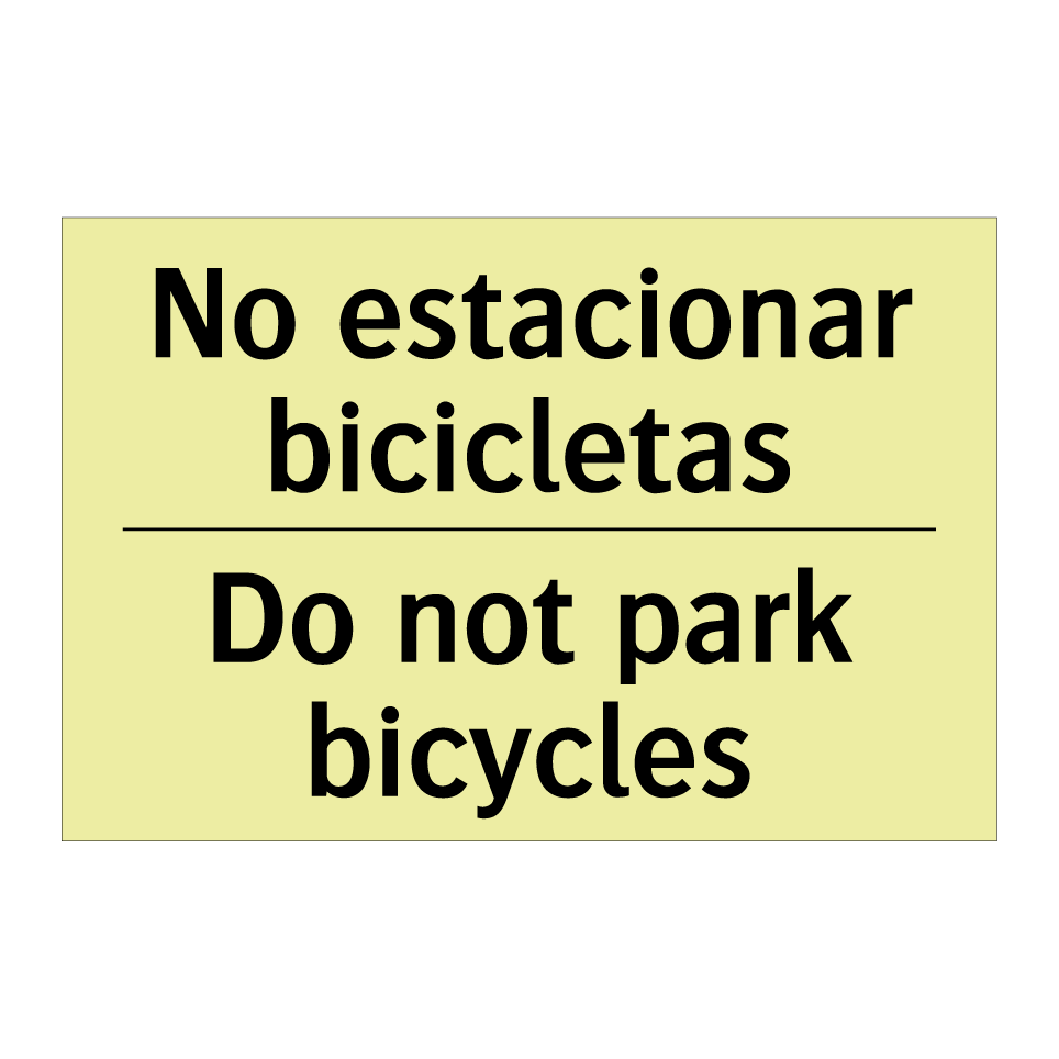 No estacionar bicicletas - Do not park bicycles