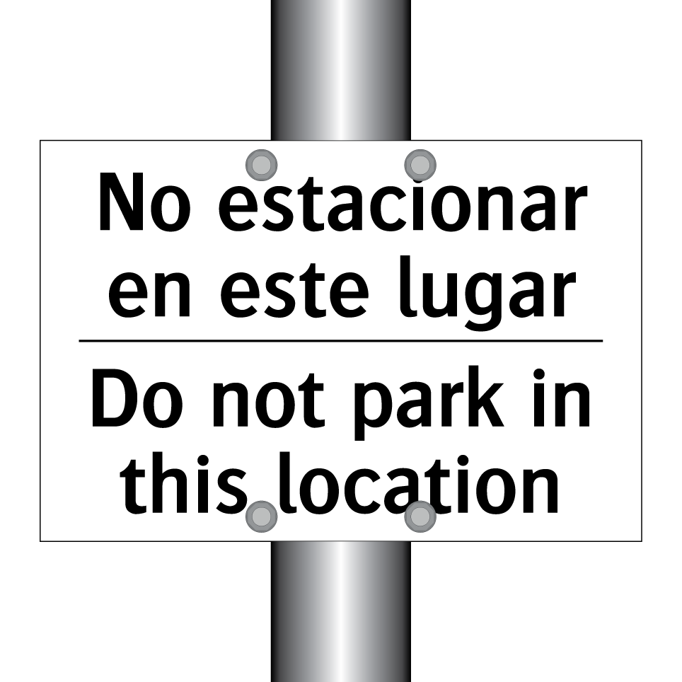 No estacionar en este lugar - Do not park in this location