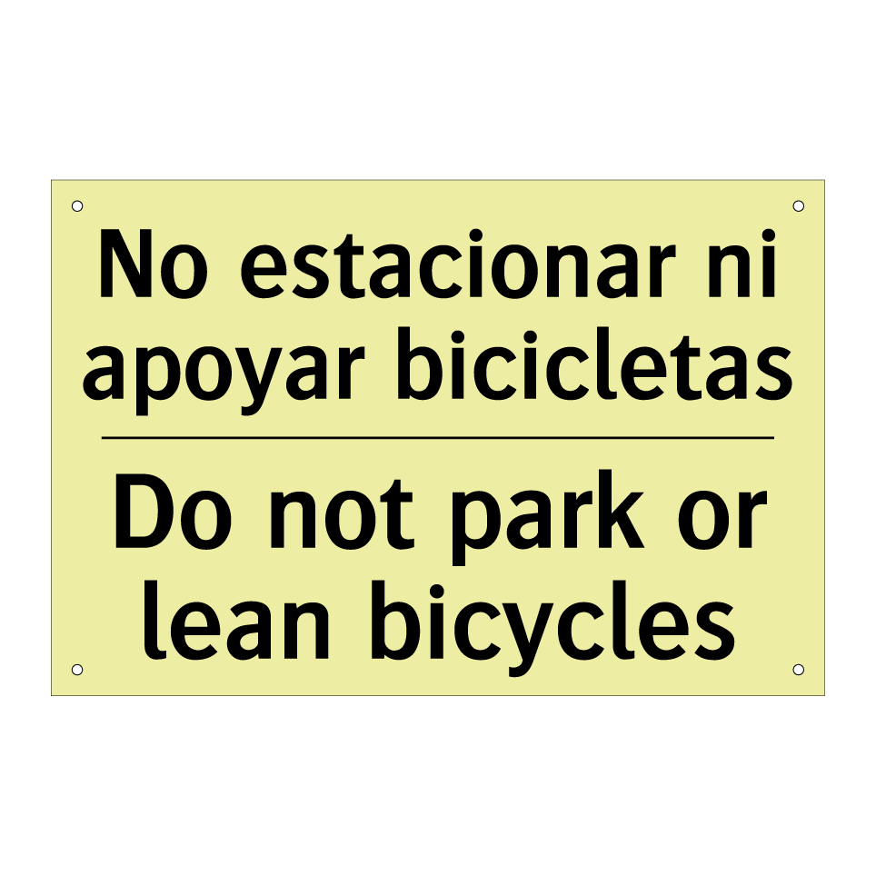 No estacionar ni apoyar bicicletas - Do not park or lean bicycles