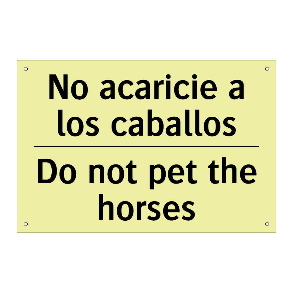 No acaricie a los caballos - Do not pet the horses