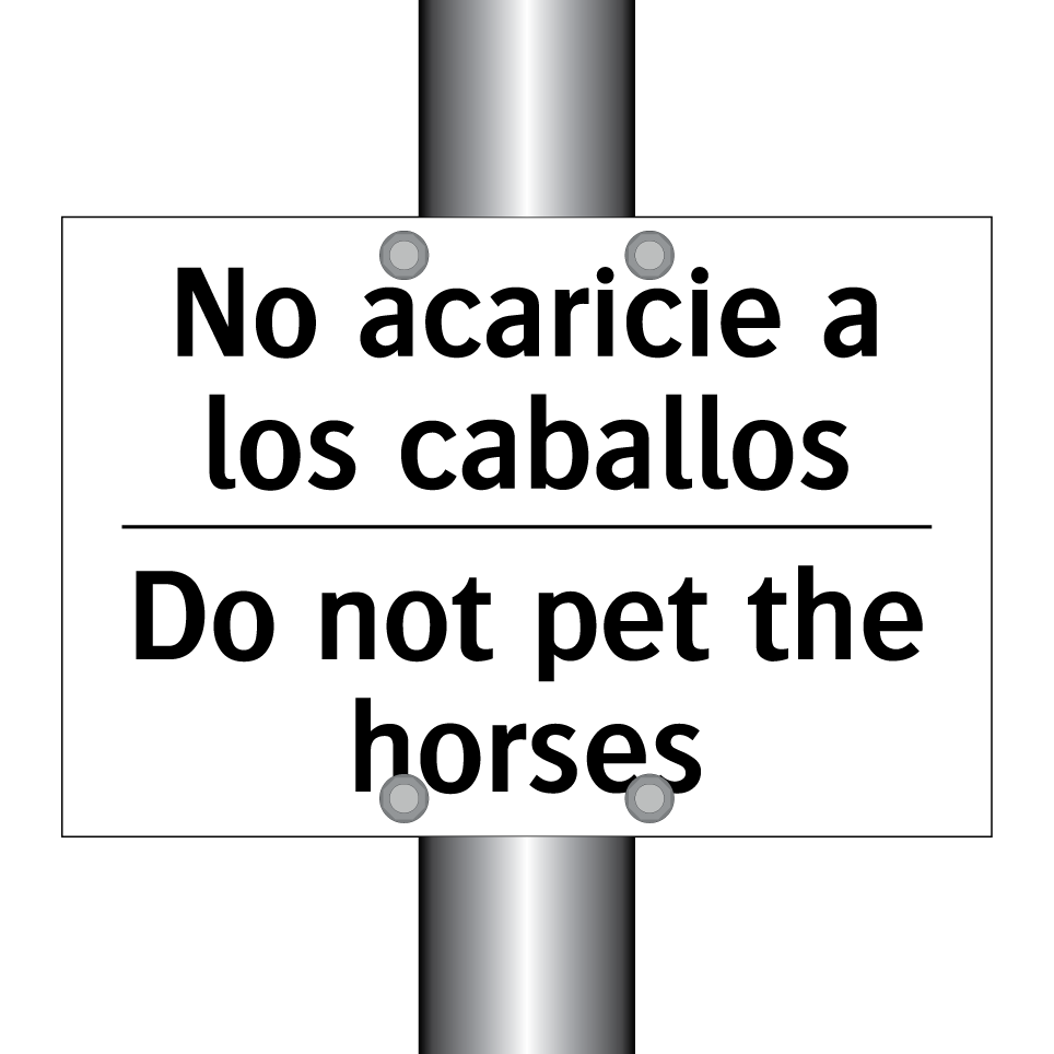 No acaricie a los caballos - Do not pet the horses