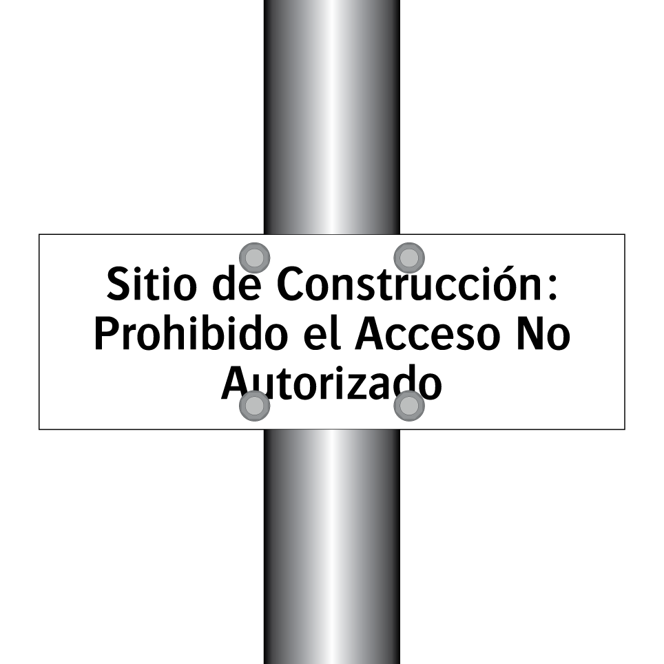 Sitio de Construcción: Prohibido el Acceso No Autorizado