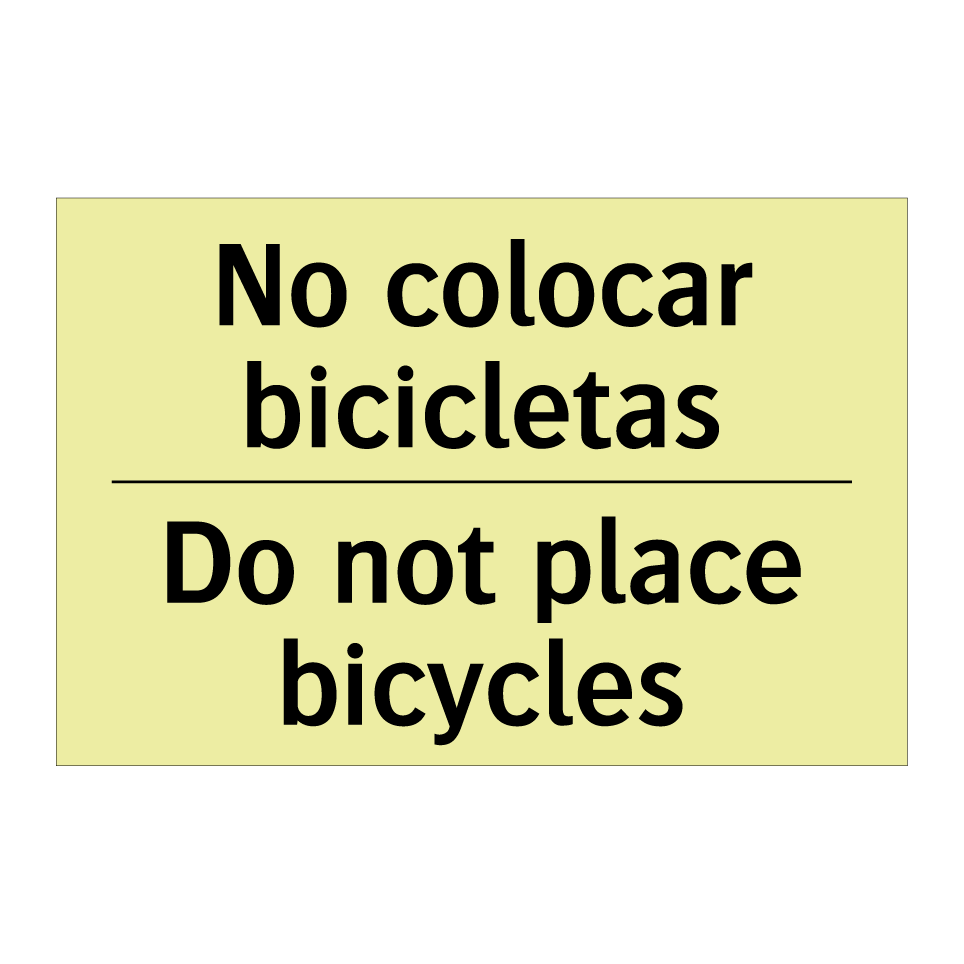No colocar bicicletas - Do not place bicycles