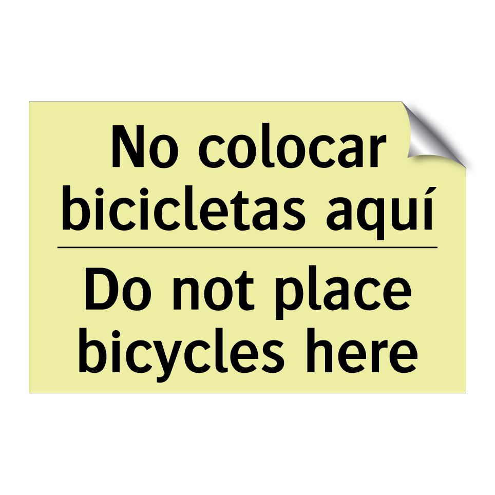 No colocar bicicletas aquí - Do not place bicycles here