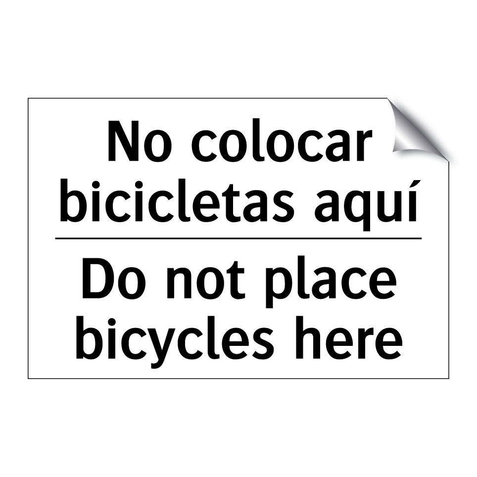 No colocar bicicletas aquí - Do not place bicycles here