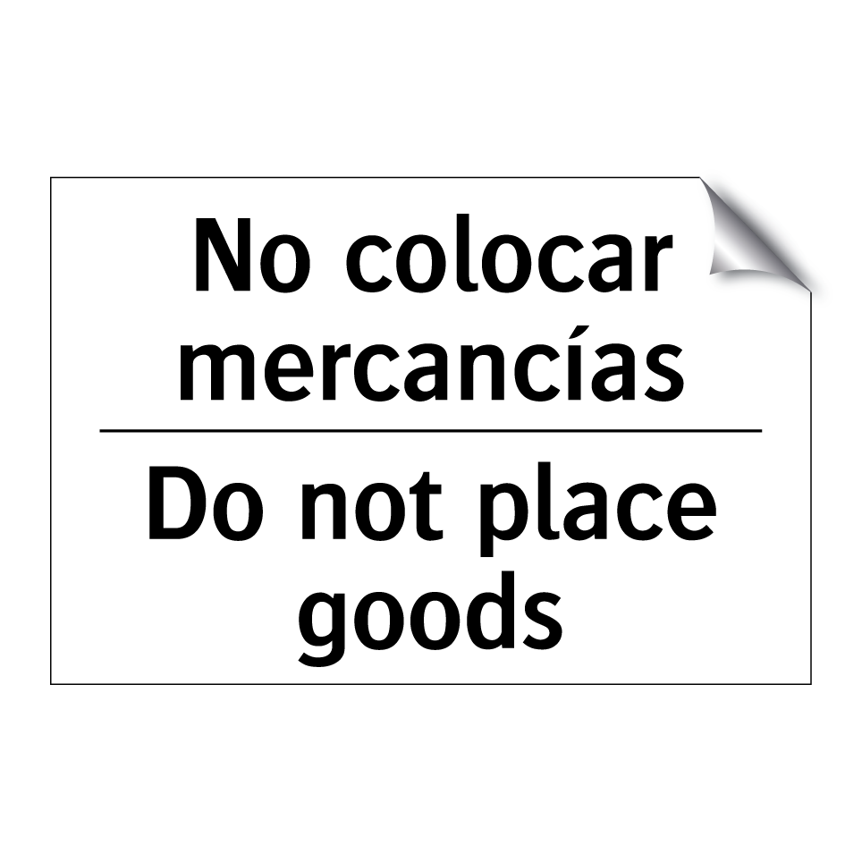 No colocar mercancías - Do not place goods
