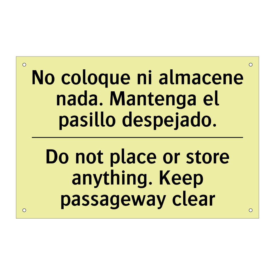 No coloque ni almacene nada. Mantenga el pasillo despejado. - Do not place or store anything. Keep passageway clear