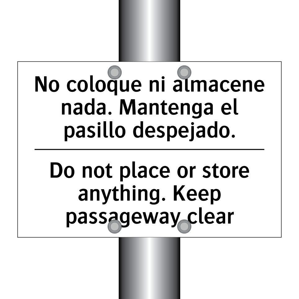 No coloque ni almacene nada. Mantenga el pasillo despejado. - Do not place or store anything. Keep passageway clear