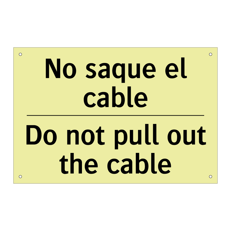 No saque el cable - Do not pull out the cable