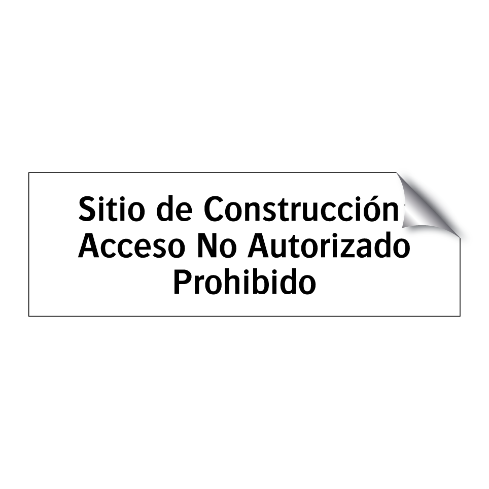 Sitio de Construcción: Acceso No Autorizado Prohibido