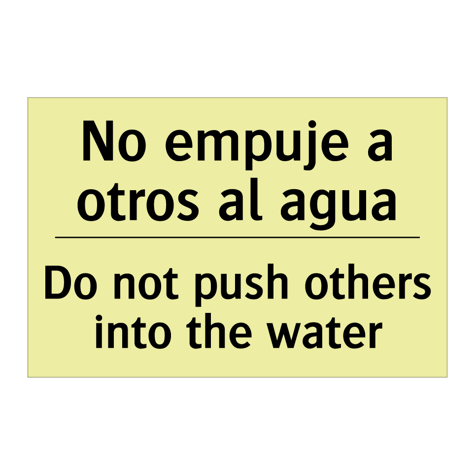 No empuje a otros al agua - Do not push others into the water