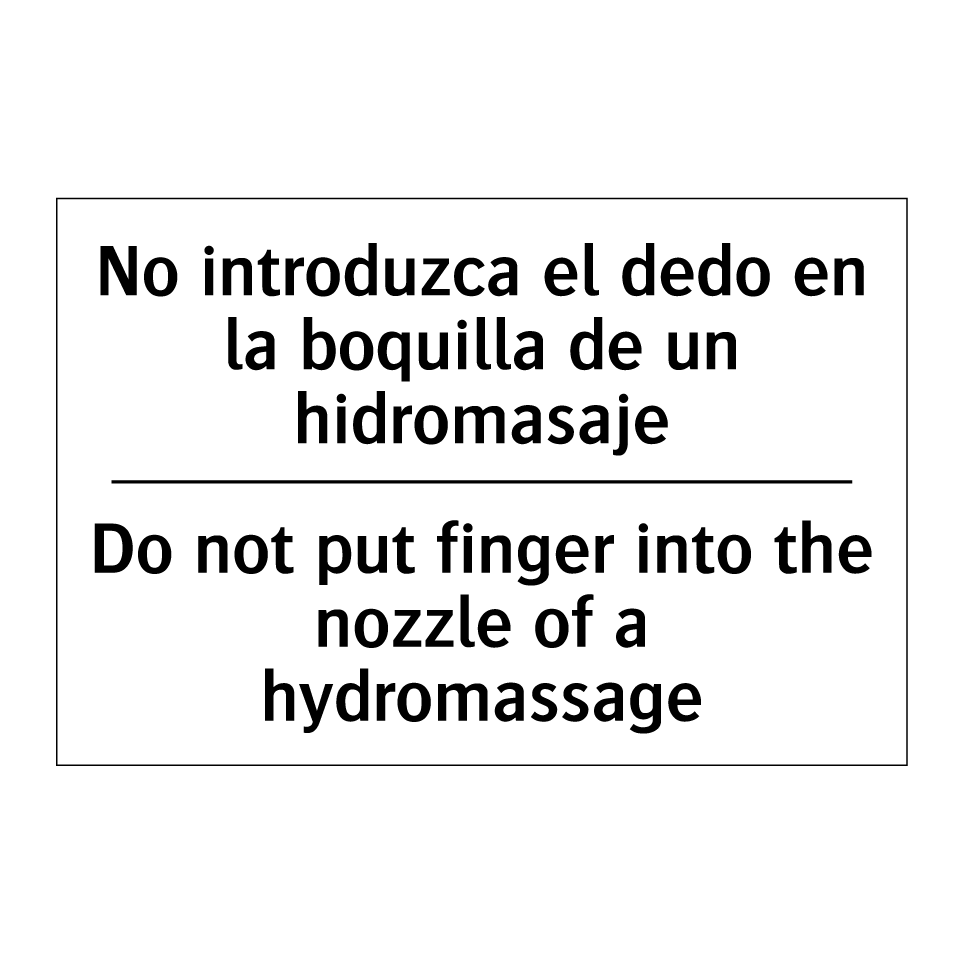 No introduzca el dedo en la boquilla de un hidromasaje - Do not put finger into the nozzle of a hydromassage
