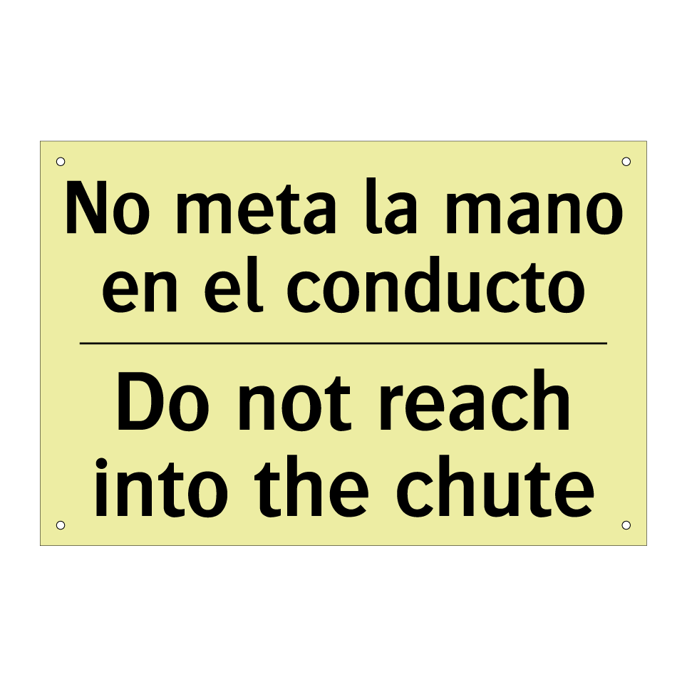 No meta la mano en el conducto - Do not reach into the chute