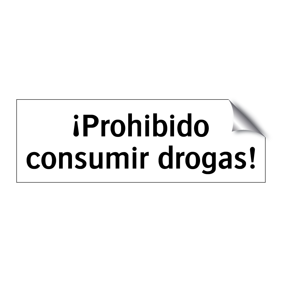 ¡Prohibido consumir drogas!