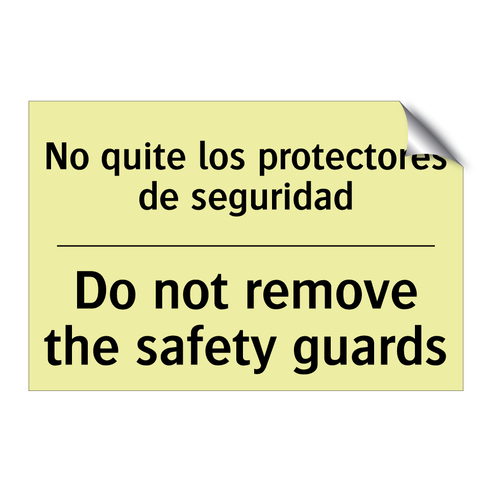 No quite los protectores de seguridad - Do not remove the safety guards
