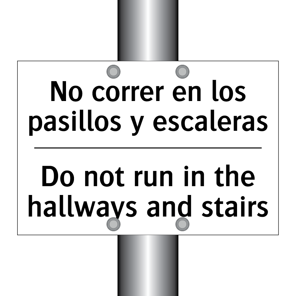 No correr en los pasillos y escaleras - Do not run in the hallways and stairs