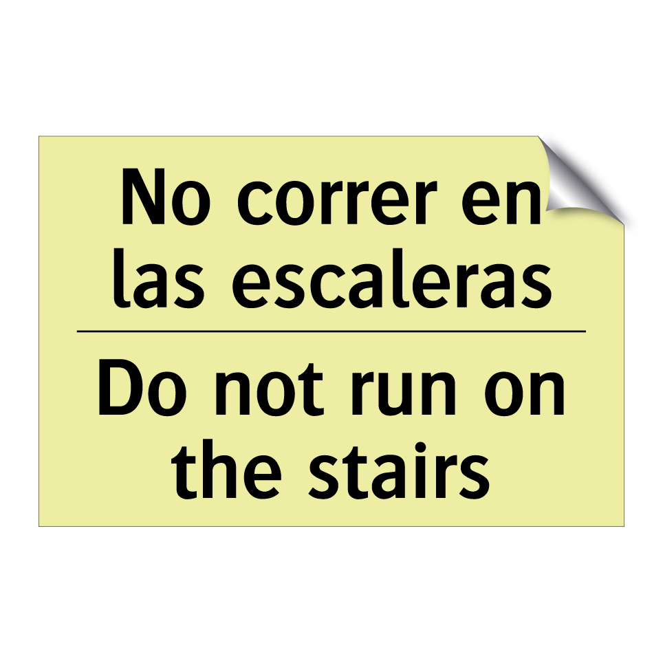 No correr en las escaleras - Do not run on the stairs