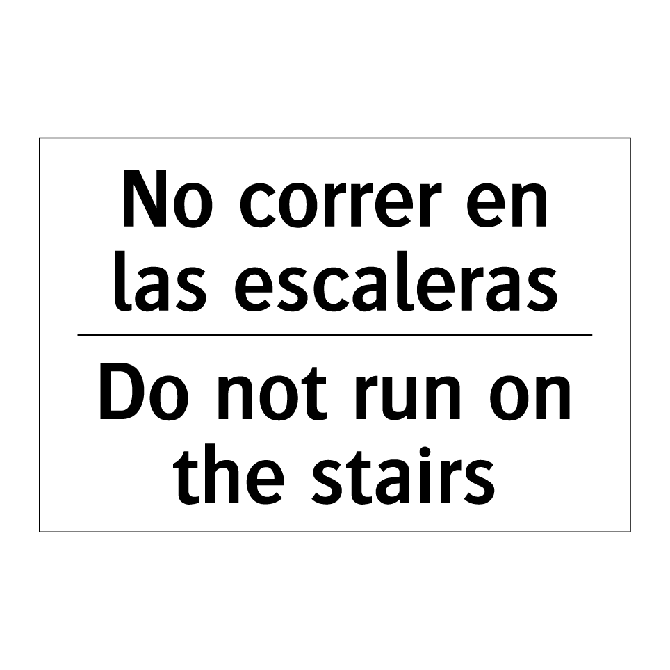 No correr en las escaleras - Do not run on the stairs