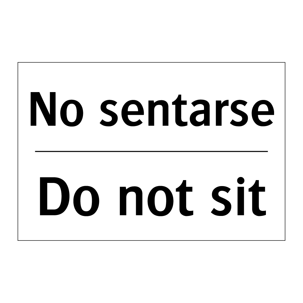 No sentarse - Do not sit
