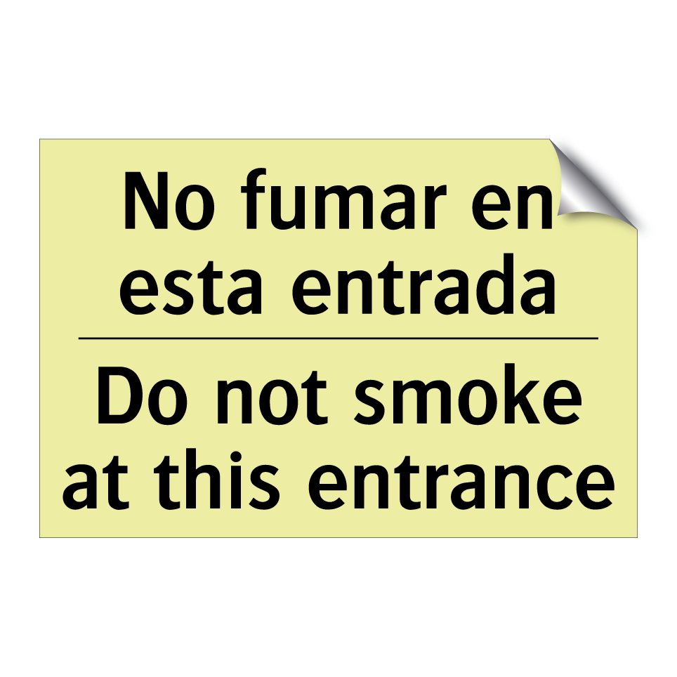 No fumar en esta entrada - Do not smoke at this entrance