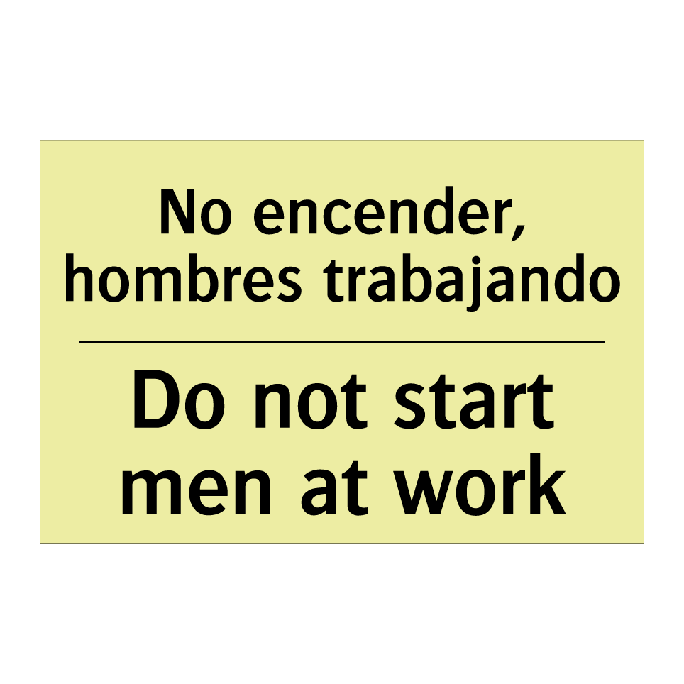 No encender, hombres trabajando - Do not start men at work