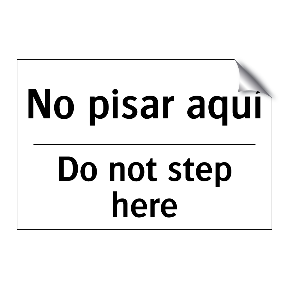 No pisar aquí - Do not step here
