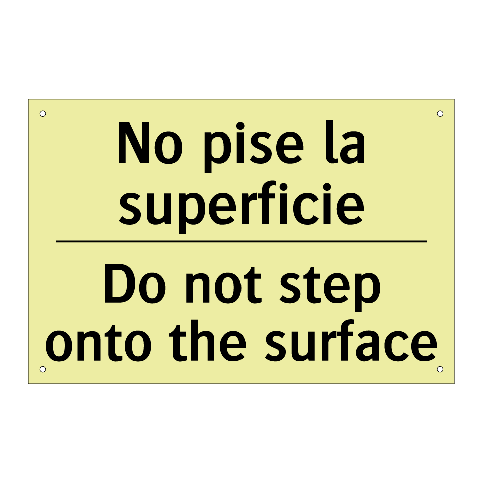No pise la superficie - Do not step onto the surface