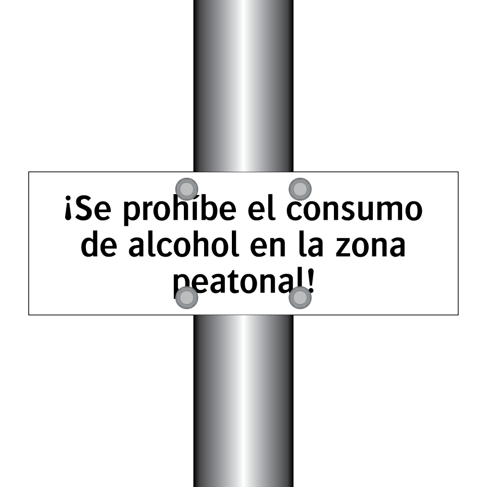 ¡Se prohíbe el consumo de alcohol en la zona peatonal!